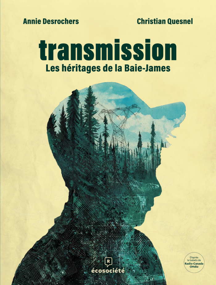 Image Transmission : les héritages de la Baie-James