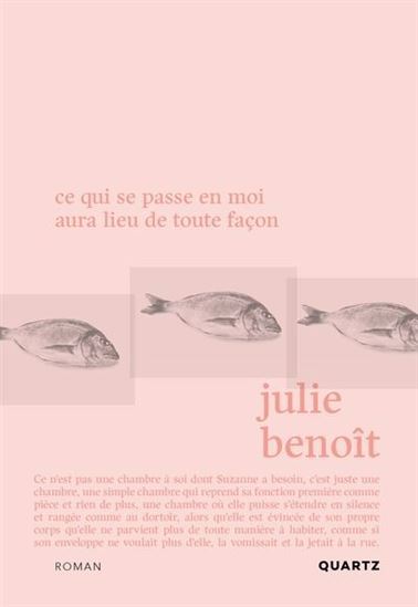 Image Ce qui se passe en moi aura lieu de toute façon : roman