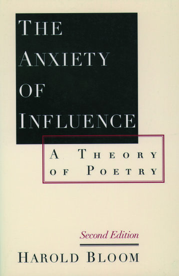 Image The anxiety of influence : a theory of poetry