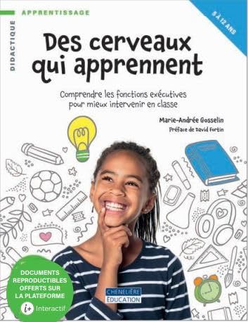 Image Des cerveaux qui apprennent : comprendre les fonctions exécutives pour mieux intervenir en classe