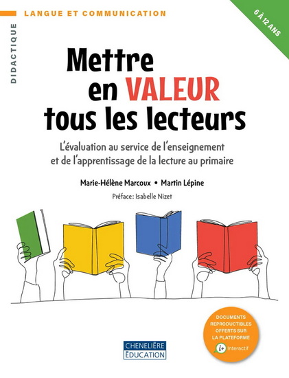 Image Mettre en valeur tous les lecteurs : l'évaluation au service de l'enseignement et de l'apprentissage de la lecture au primaire