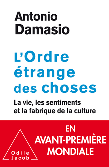 Image L'ordre étrange des choses : la vie, les sentiments et la fabrique de la culture