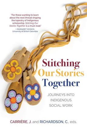 Image Stitching Our Stories Together: Journeys into Indigenous Social Work (en ligne)