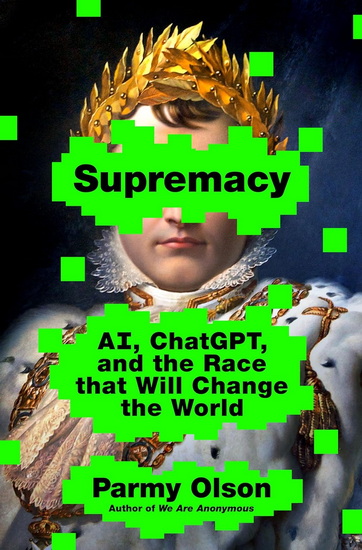 Image Supremacy : AI, ChatGPT, and the race that will change the world