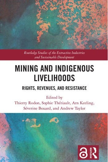 Image Mining and Indigenous Livelihoods : Rights, revenues, and resistance(en ligne)