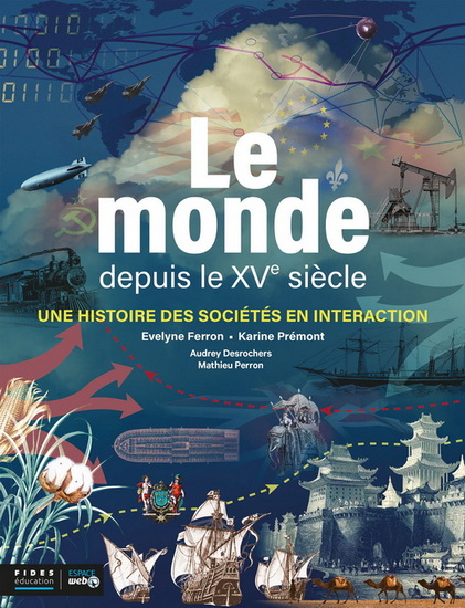 Image Le monde depuis le XVe siècle : une histoire des sociétés en interaction