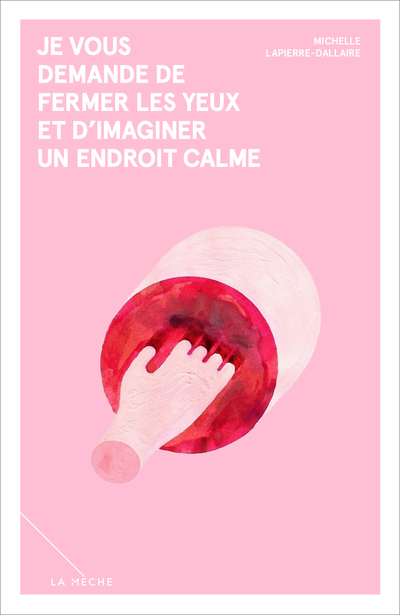 Image Je vous demande de fermer les yeux et d'imaginer un endroit calme : roman