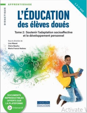 Image L'éducation des élèves doués  T.02 Soutenir l’adaptation socioaffective et le développement personnel