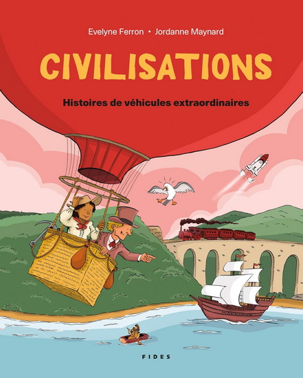 Image Civilisations T.03 Histoires de véhicules extraordinaires