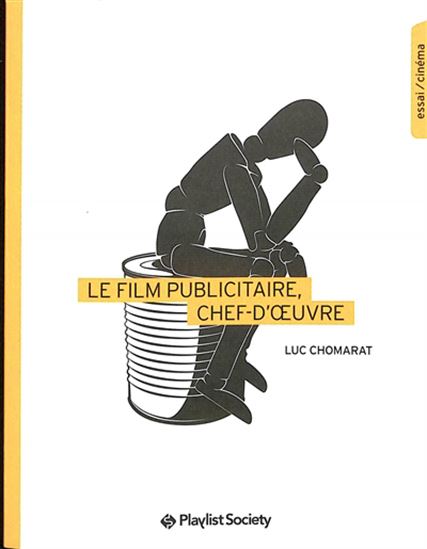 Image Le film publicitaire, chef d'oeuvre
