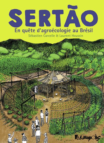 Image Sertão : en quête d'agroécologie au Brésil