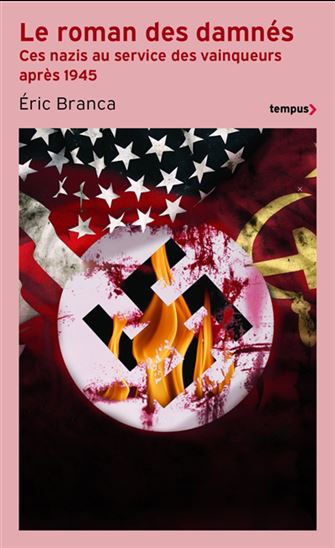 Image Le roman des damnés : ces nazis au service des vainqueurs après 1945
