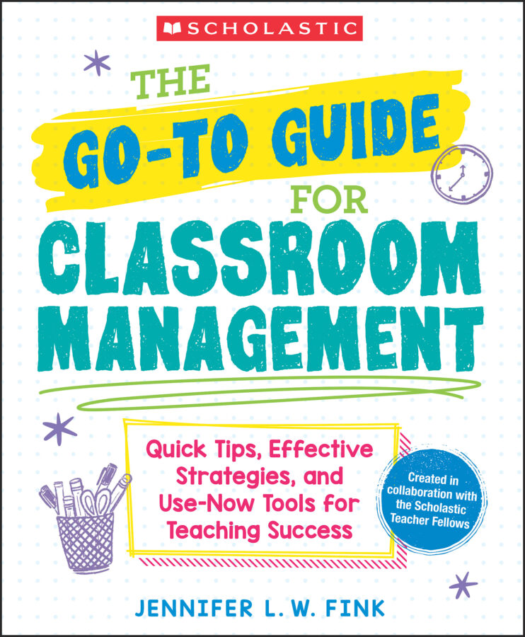 Image The go-to guide for classroom management : quick tips, effective strategies, and use-now tools for teaching success