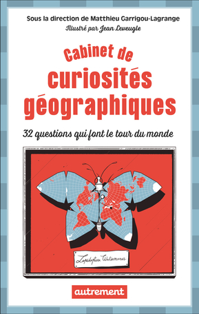 Image Cabinet de curiosités géographiques : 32 questions qui font le tour du monde