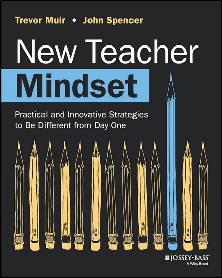 Image New teacher mindset : practical and innovative strategies to be different from day one