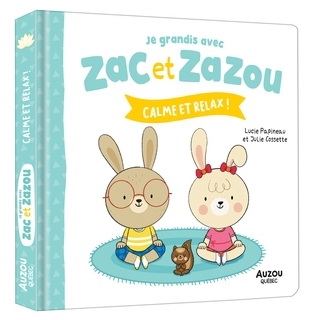 Image Zac et Zazou : Calme et relax !