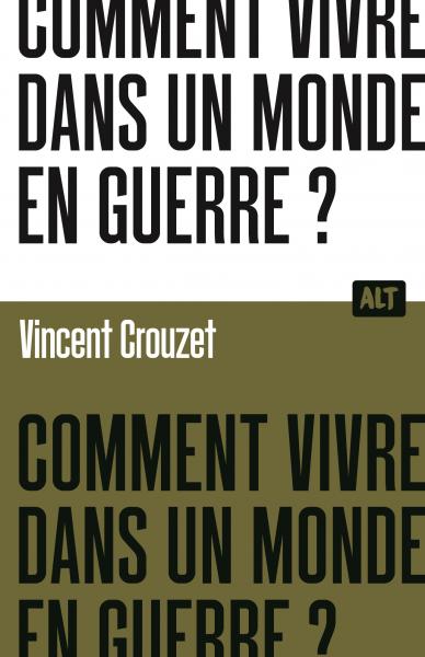 Image Comment vivre dans un monde en guerre ?