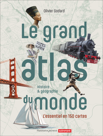 Image Le grand atlas du monde : histoire & géographie