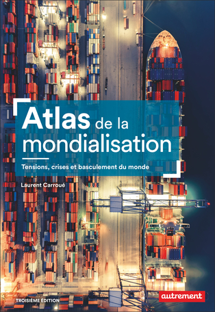 Image Atlas de la mondialisation : tensions, crises et basculement du monde