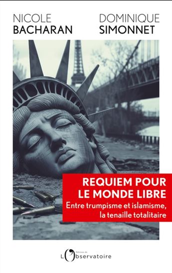 Image Requiem pour le monde libre : entre trumpisme etislamisme, la tenaille totalitaire