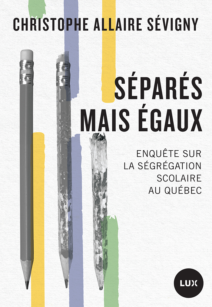 Image Séparés mais égaux : enquête sur la ségrégation scolaire au Québec