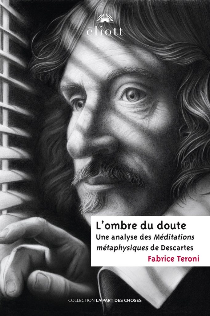 Image L'ombre du doute : une analyse des "Méditations métaphysiques" de Descartes
