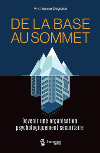 Image De la base au sommet : devenir une organisation psychologiquement sécuritaire