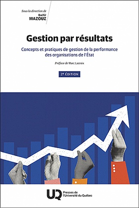 Image Gestion par résultats : concepts et pratiques de gestion de la performance des organisations de l'État, 2e édition