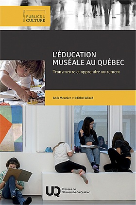 Image L'éducation muséale au Québec : transmettre et apprendre autrement