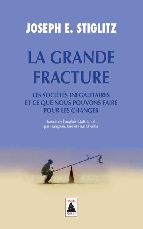 Image La grande fracture : les sociétés inégalitaires et ce que nous pouvons faire pour les changer