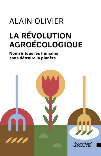 Image La révolution agroécologique : nourrir tous les humains sans détruire la planète