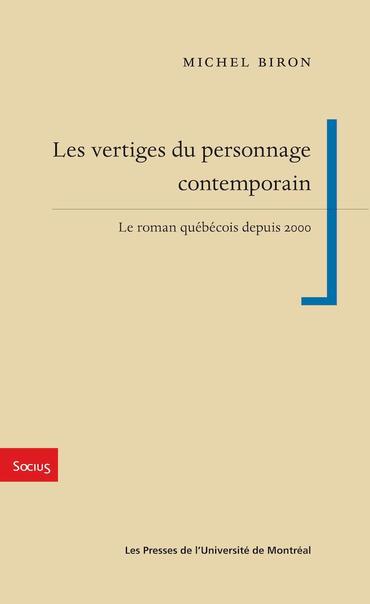 Image Les vertiges du personnage contemporain : le roman québécois depuis 2000