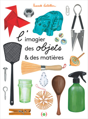 Image L'imagier des objets & des matières