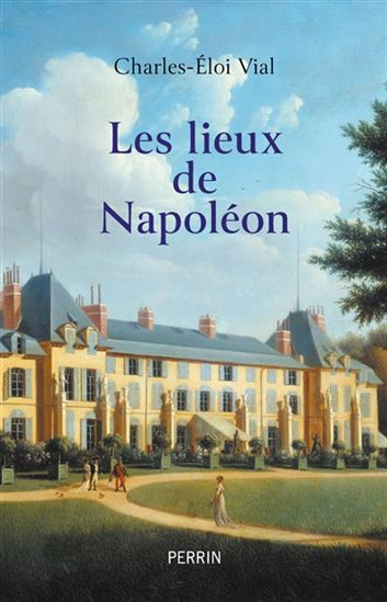 Image Les lieux de Napoléon