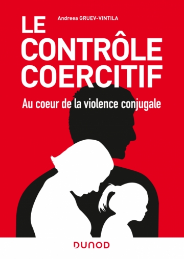 Image Le contrôle coercitif : au coeur de la violence conjugale : des avancées scientifiques aux avancées juridiques