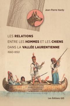 Image Les relations entre les hommes et les chiens dans la vallée Laurentienne, 1660-1850