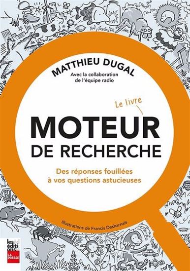 Image Moteur de recherche : le livre : des réponses fouillées à vos questions astucieuses