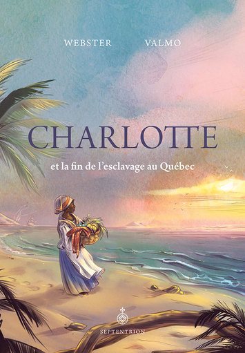 Image Charlotte et la fin de l'esclavage au Québec