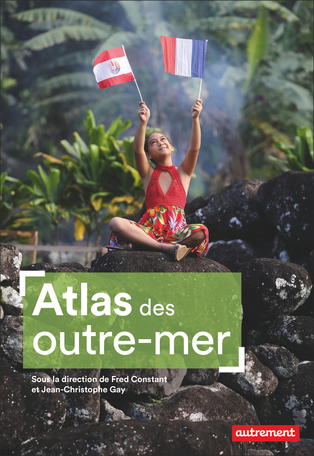 Image Atlas des outre-mer : du legs colonial aux défis du présent