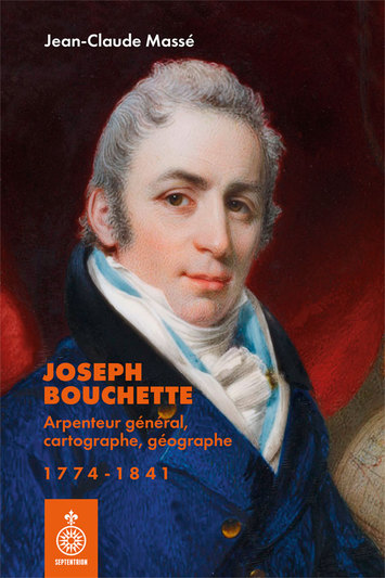 Image Joseph Bouchette : arpenteur général, cartographe, géographe, 1774-1841
