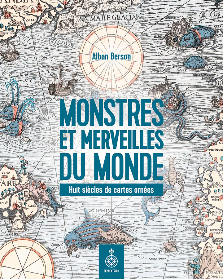 Image Monstres et merveilles du monde : huit siècles de cartes ornées