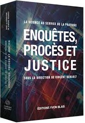 Image La science au service de la pratique : enquêtes, procès et justice T.01