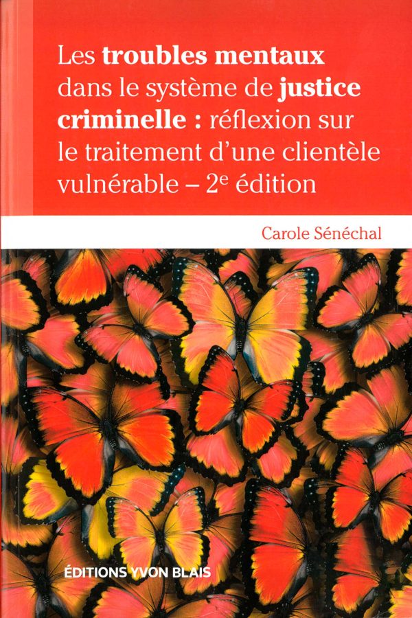 Image Les troubles mentaux dans le système de justice criminelle : réflexion sur le traitement d'une clientèle vulnérable, 2e édition