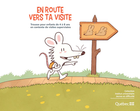 Image En route vers ta visite : trousse pour enfants de 4 à 8 ans en contexte de visites supervisées