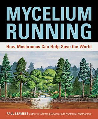 Image Mycelium running : how mushrooms can help save the world