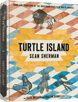 Image Turtle Island : foods and traditions of the Indigenous peoples of North America