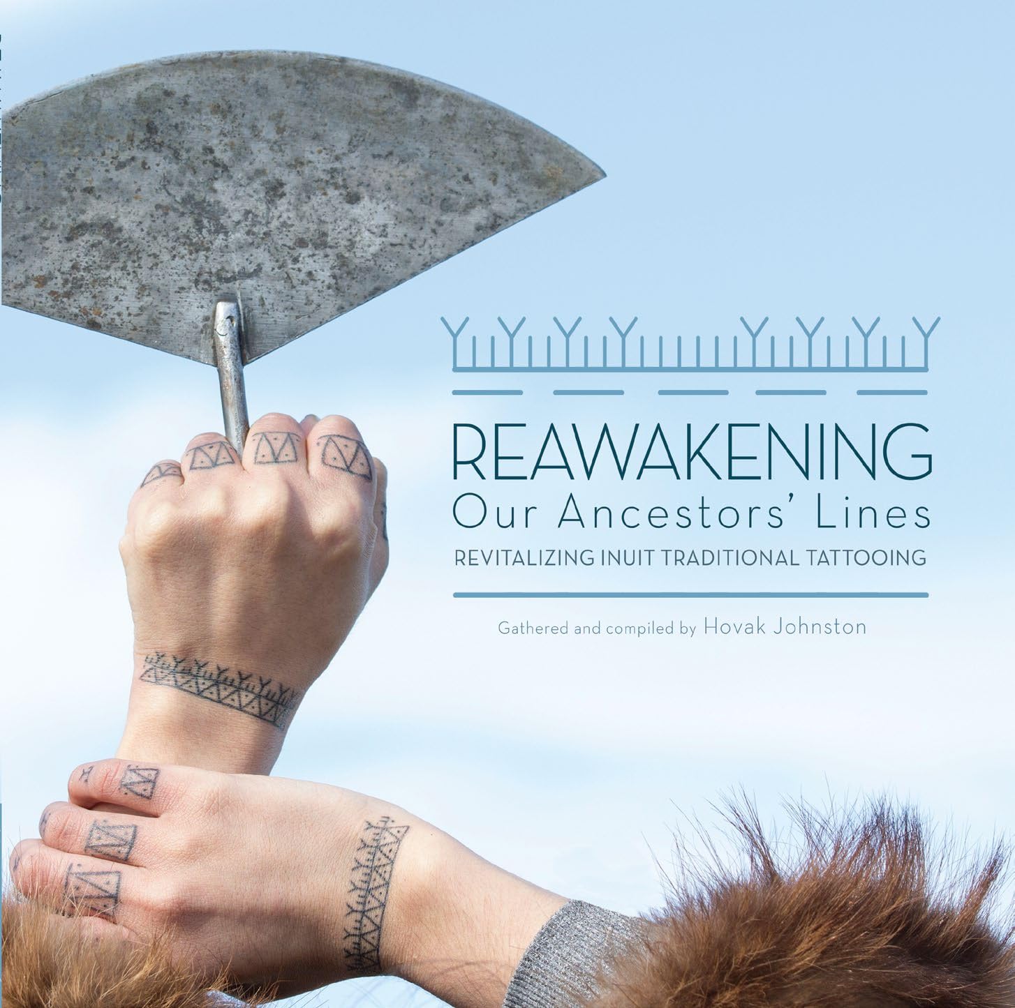Image Reawakening our ancestors' lines : revitalizing Inuit traditional tattooing