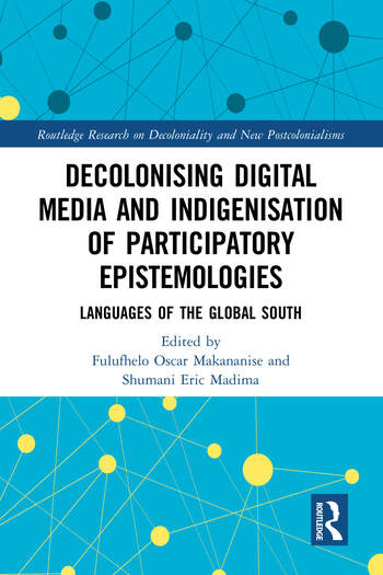 Image Decolonising digital media and indigenisation of participatory epistemologies : languages of the global south