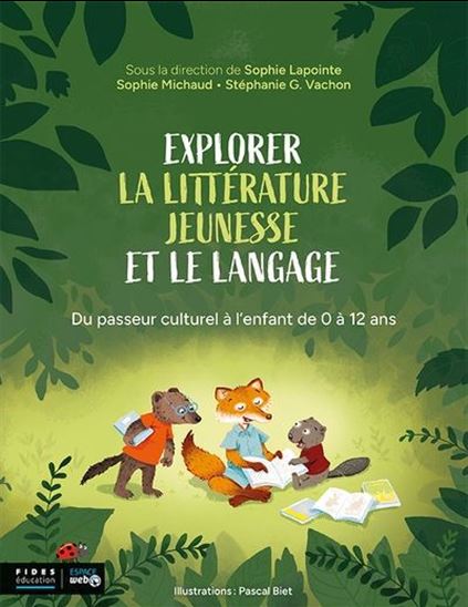 Image Explorer la littérature jeunesse et le langage : du passeur culturel à l'enfant de 0 à 12 ans