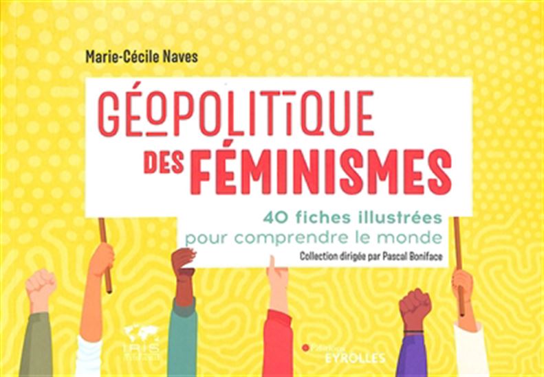 Image Géopolitique des féminismes : 40 fiches illustrées pour comprendre le monde